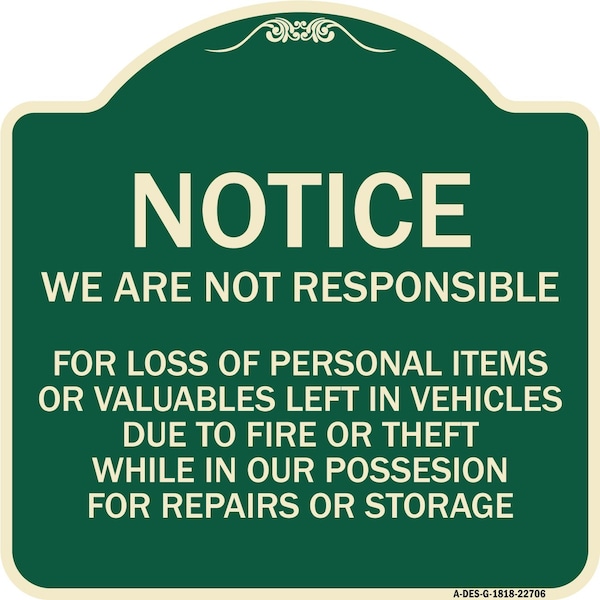 We Are Not Responsible for Loss of Personal Items or Valuables Left in Vehicles Due, G-1818-22706